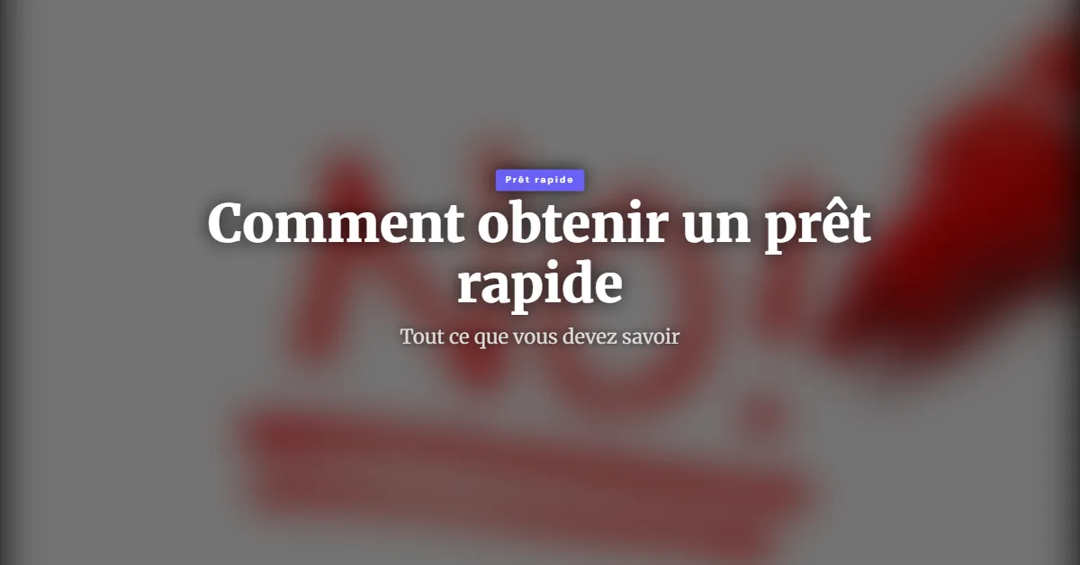 Tout sur le Prêt sans refus immédiat